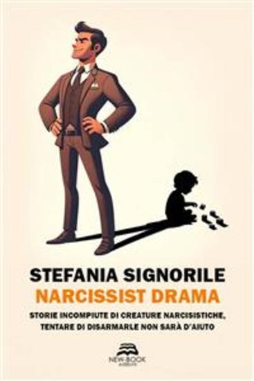 Narcissist drama - Storie incompiute di creature narcisistiche tentare di disarmarle non sarà d'aiuto - cover