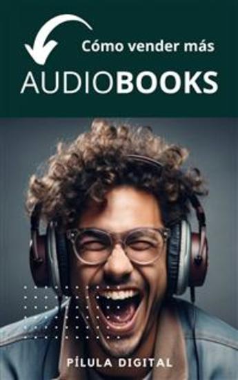 Cómo Vender Más Audiobooks - cover