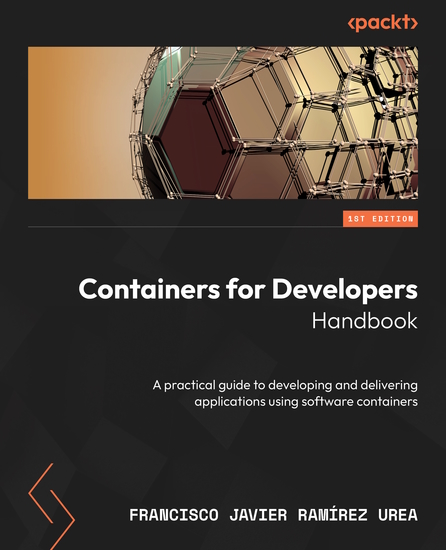 Containers for Developers Handbook - A practical guide to developing and delivering applications using software containers - cover