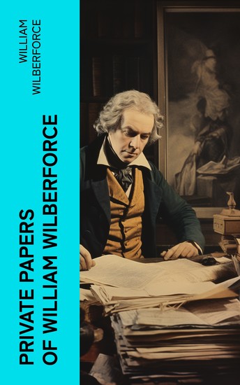 Private Papers of William Wilberforce - cover
