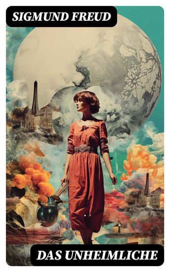 Das Unheimliche - Studien über Ängstlichkeit - cover