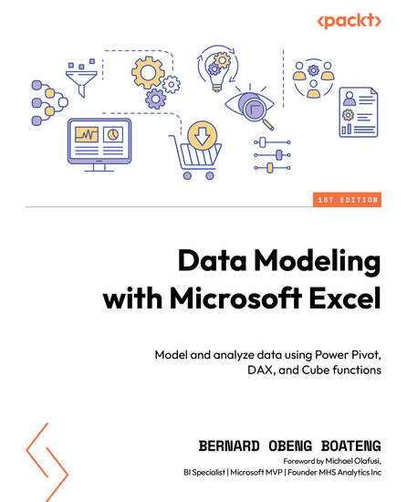 Data Modeling with Microsoft Excel - Model and analyze data using Power Pivot DAX and Cube functions - cover