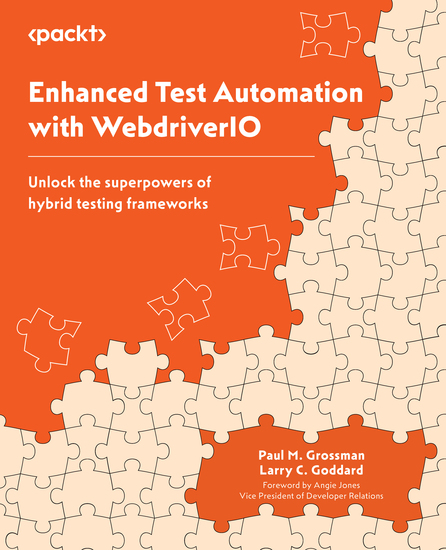 Enhanced Test Automation with WebdriverIO - Unlock the superpowers of hybrid testing frameworks - cover