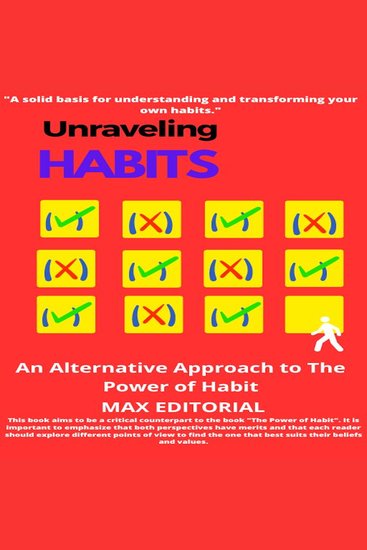 Unraveling Habits - An Alternative Approach to The Power of Habit - cover