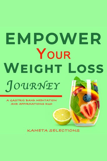 Empower Your Weight Loss Journey: A Gastric Band Meditation and Affirmations Duo - cover