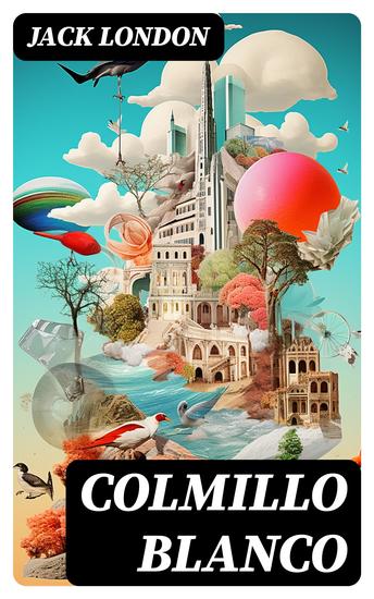 Colmillo Blanco - Clásicos de la literatura - cover