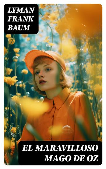 El maravilloso mago de Oz - Clásicos de la literatura - cover