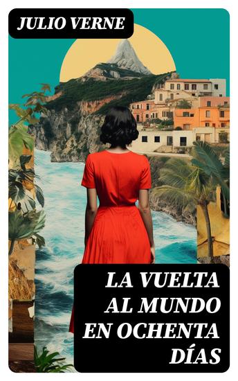 La vuelta al mundo en ochenta días - Clásicos de la literatura - cover
