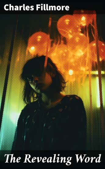 The Revealing Word - Dictionary of Metaphysical Terms - cover