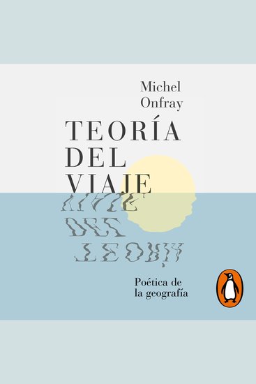 Teoría del viaje - Poética de la geografía - cover