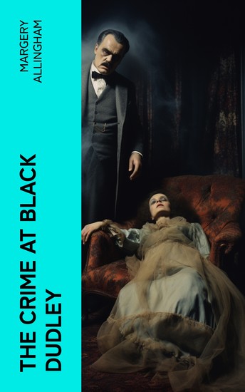 The Crime at Black Dudley - cover