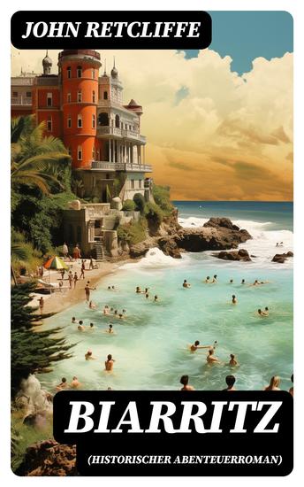 Biarritz (Historischer Abenteuerroman) - cover