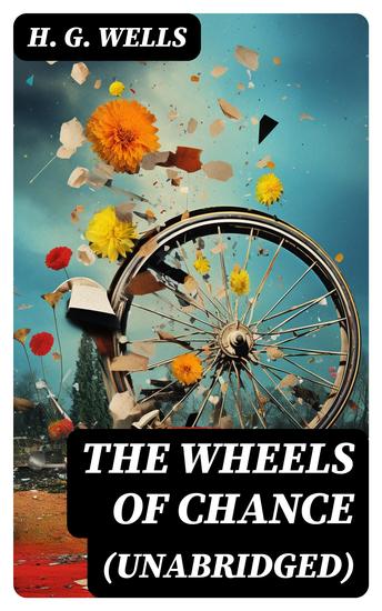 The Wheels of Chance (Unabridged) - cover