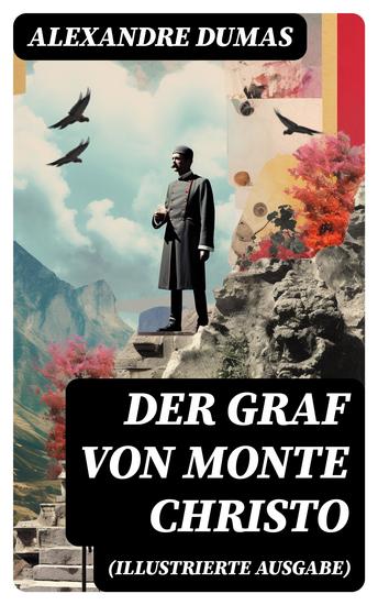 Der Graf von Monte Christo (Illustrierte Ausgabe) - Ein spannender Abenteuerroman (Kinder- und Jugendbuch) - cover