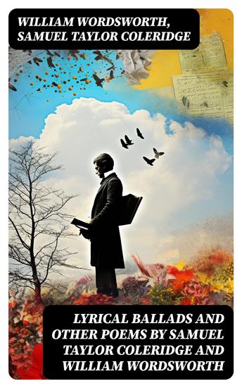 Lyrical Ballads and other Poems by Samuel Taylor Coleridge and William Wordsworth - cover