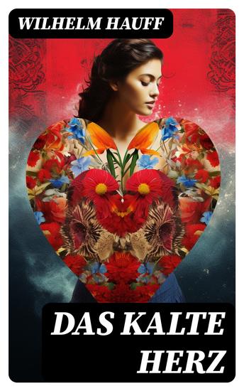 Das kalte Herz - Ein Kunstmärchen aus dem Schwarzwald - cover