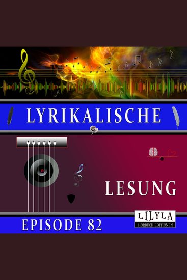 Lyrikalische Lesung Episode 82 - cover
