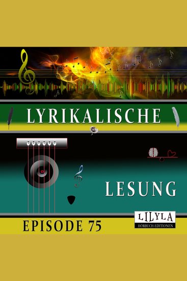 Lyrikalische Lesung Episode 75 - cover
