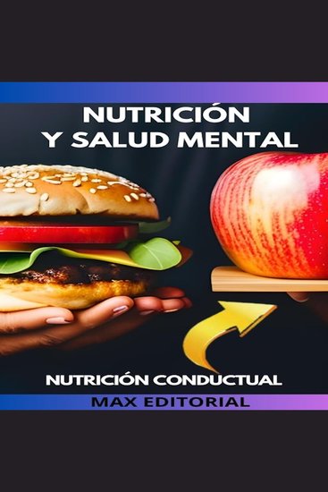 Nutrición y Salud Mental - cómo la nutrición puede afectar la salud mental y viceversa - cover