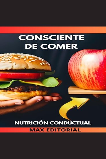 Consciente de Comer - El arte de la alimentación consciente - cover
