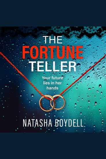 The Fortune Teller - A tense gripping psychological thriller from Natasha Boydell - cover
