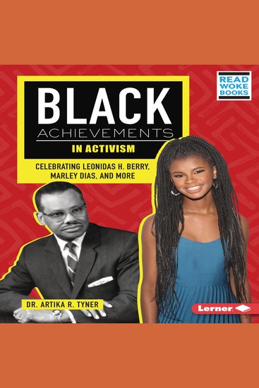 Black Achievements in Activism - Celebrating Leonidas H Berry Marley Dias and More - cover