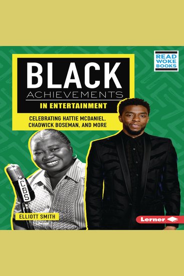 Black Achievements in Entertainment - Celebrating Hattie McDaniel Chadwick Boseman and More - cover