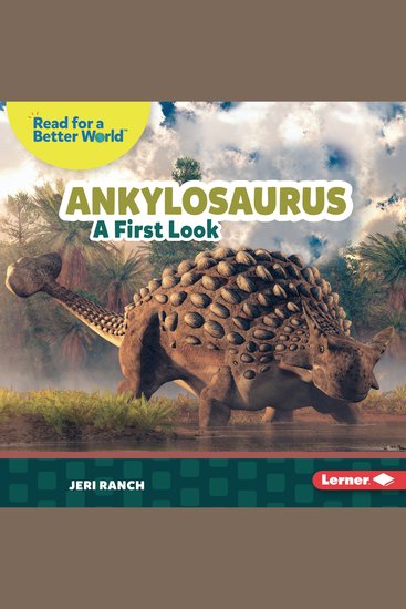 Ankylosaurus - A First Look - cover