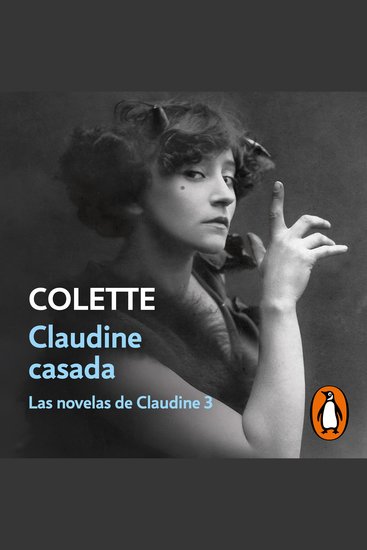 Claudine casada (Las novelas de Claudine 3) - cover