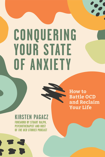 Conquering Your State of Anxiety - How to Battle OCD and Reclaim Your Life - cover