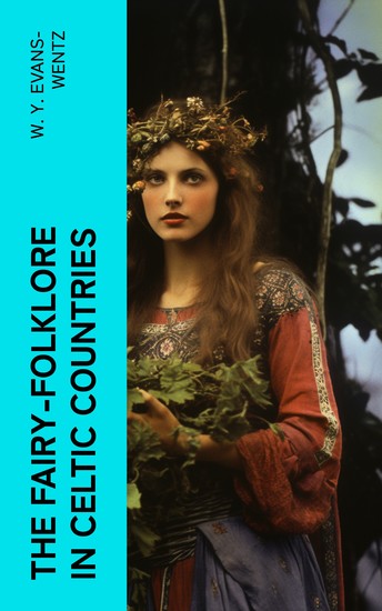 The Fairy-Folklore in Celtic Countries - Mythology Study - cover