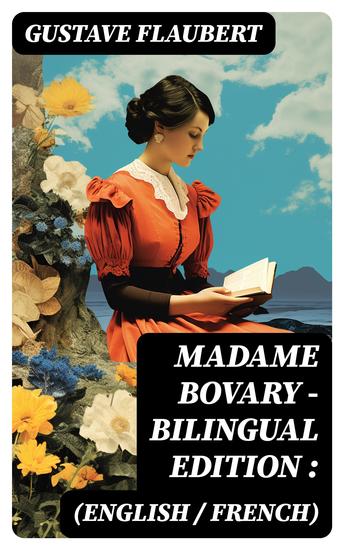 Madame Bovary - Bilingual Edition (English French): - cover
