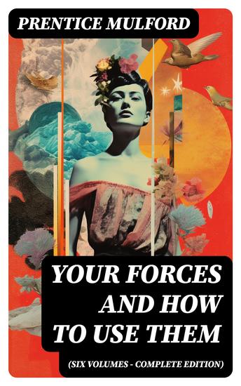 Your Forces and How to Use Them (Six Volumes - Complete Edition) - cover