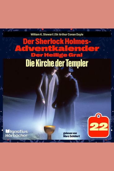 Die Kirche der Templer (Der Sherlock Holmes-Adventkalender: Der Heilige Gral Folge 22) - cover
