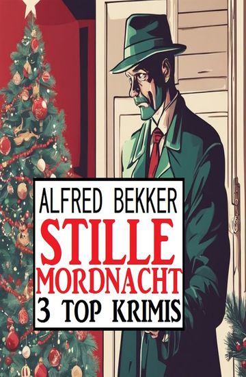 Stille Mordnacht: 3 Top Krimis - cover