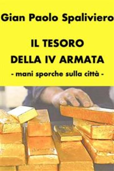 Il Tesoro della IV Armata - mani sporche sulla città - cover