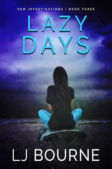 Lazy Days - E&M Investigations Book Three - cover
