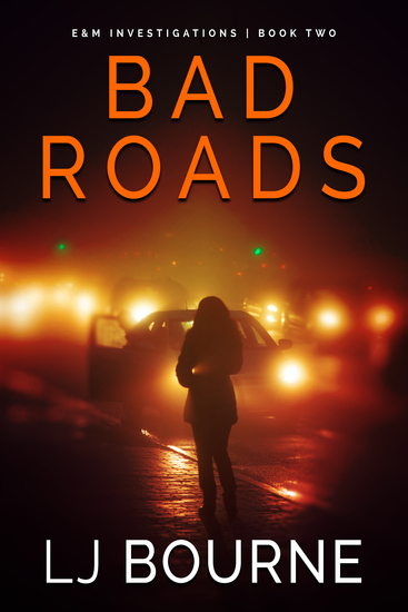 Bad Roads - E&M Investigations Book Two - cover