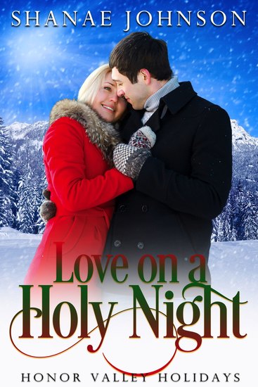 Love on a Holy Night - a Sweet Holiday Romance - cover