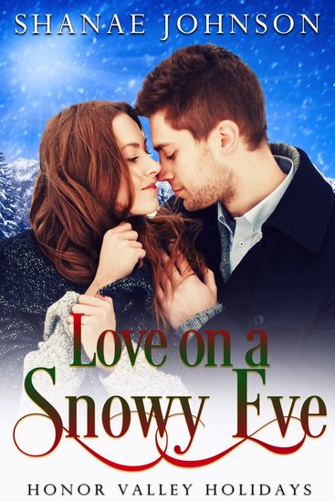 Love on a Snowy Eve - a Sweet Holiday Romance - cover