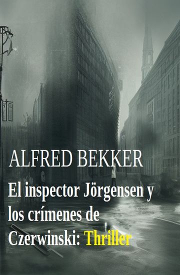 El inspector Jörgensen y los crímenes de Czerwinski: Thriller - cover
