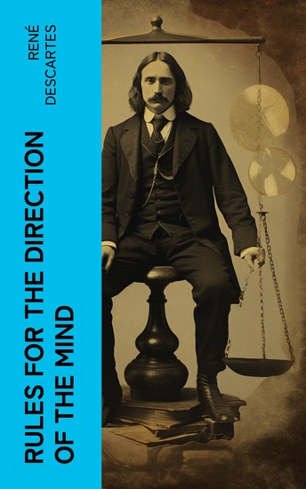 Rules for the Direction of the Mind - cover