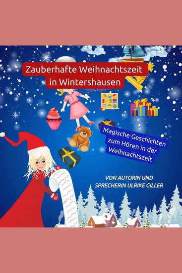 Zauberhafte Weihnachtszeit in Wintershausen - Magische Geschichten zum Hören in der Weihnachtszeit - cover