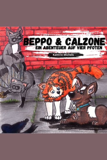 Beppo & Calzone - Ein Abenteuer auf vier Pfoten - cover