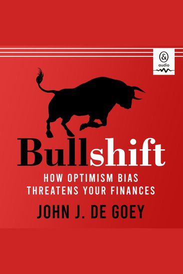 Bullshift - How Optimism Bias Threatens Your Finances - cover