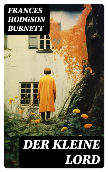 Der kleine Lord - Klassiker der Kinder- und Jugendliteratur - cover