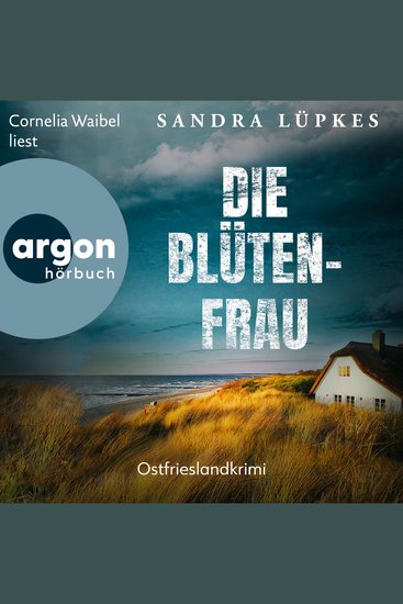 Die Blütenfrau - Ostfrieslandkrimi - Wencke Tydmers ermittelt Band 6 (Ungekürzte Lesung) - cover