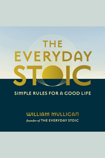 The Everyday Stoic - Simple Rules for a Good Life - cover