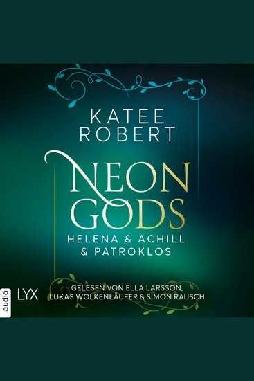 Neon Gods - Helena & Achill & Patroklos - Dark Olympus Teil 3 (Ungekürzt) - cover
