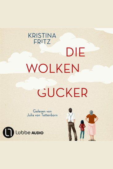 Die Wolkengucker - Eine Geschichte über die Kraft der Fantasie (Ungekürzt) - cover